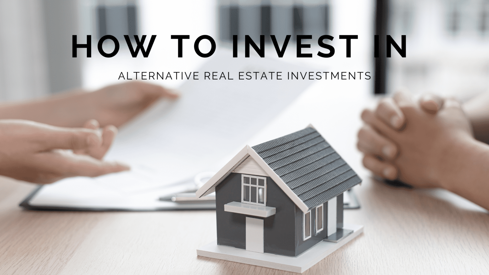 Real Estate & Alternative Investments